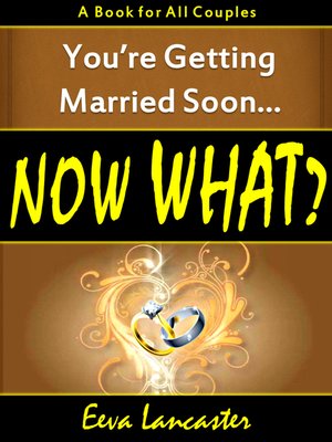 cover image of You're Getting Married Soon... Now What? a Book for All Couples